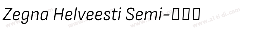 Zegna Helveesti Semi字体转换